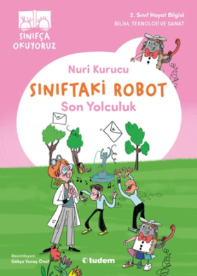 Sınıftaki Robot: Son Yolculuk - 1