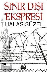 Sınır Dışı Ekspresi - Arkadaş Yayınları