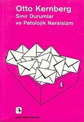 Sınır Durumlar ve Patolojik Narsisizm - Metis Yayınları