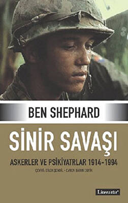 Sinir Savaşı Askerler ve Psikiyatrlar 1914-1994 - 1