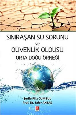 Sınıraşan Su Sorunu ve Güvenlik Olgusu Orta Doğu Örneği - 1