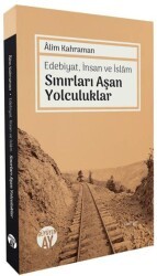 Sınırları Aşan Yolculuklar - Büyüyen Ay Yayınları