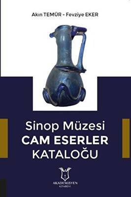 Sinop Müzesi Cam Eserler Kataloğu - 1