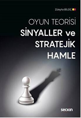 Sinyaller ve Stratejik Hamle - 1