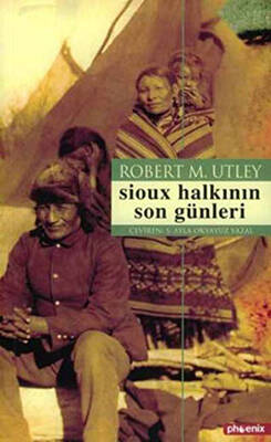 Sioux Halkının Son Günleri - 1