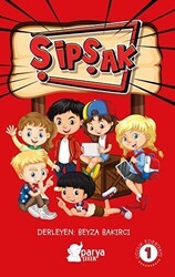 Şipşak Çocuk Edebiyatı - 1 - Parya Kitap