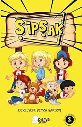 Şipşak Çocuk Edebiyatı 2 - Parya Kitap
