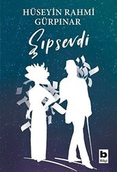 Şıpsevdi Günümüz Türkçesiyle - Bilgi Yayınevi