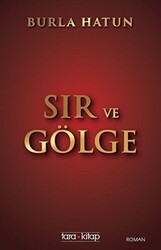 Sır ve Gölge - Tara Kitap
