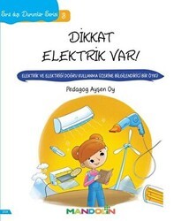 Dikkat Elektrik Var! - Sıra Dışı Durumlar Serisi 3 - Mandolin Yayınları