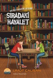 Sıradaki Hayalet - Hayalet Dedektifleri Serisi - Kent Kardeş