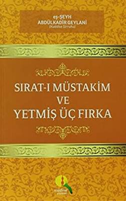 Sırat-ı Müstakim ve Yetmiş Üç Fırka - 1