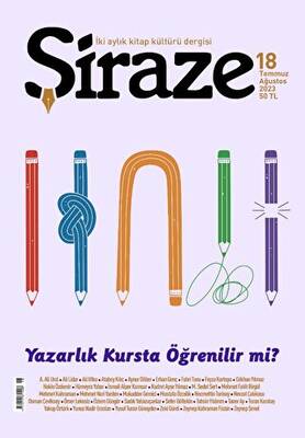 Şiraze Dergisi Sayı: 18 Temmuz-Ağustos 2023 - 1