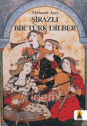 Şirazlı Bir Türk Dilber - Ebabil Yayınları
