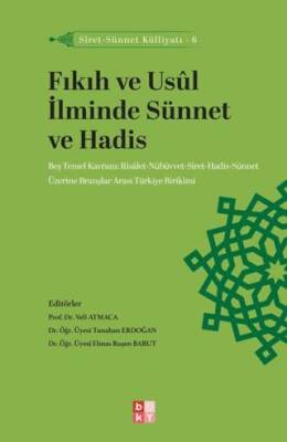 Siret - Sünnet Külliyatı 6 - Fıkıh ve Usul İlminde Sünnet ve Hadis - 1