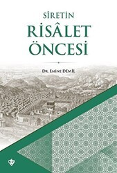 Siretin Risalet Öncesi - Türkiye Diyanet Vakfı Yayınları