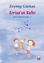 Sirius’un Kalbi - Ceren`in Tuhaf Maceraları 3 - Kırmızı Kedi Çocuk
