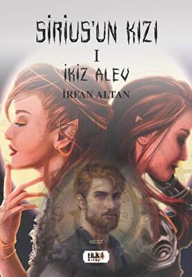 Sirius`un Kızı 1 - İkiz Alev - 1