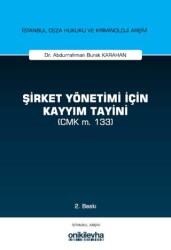 Şirket Yönetimi İçin Kayyım Tayini CMK m. 133 - On İki Levha Yayınları