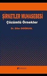 Şirketler Muhasebesi - Çözümlü Örnekler - Karahan Kitabevi