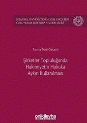 Şirketler Topluluğunda Hakimiyetin Hukuka Aykırı Kullanılması - On İki Levha Yayınları