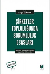 Şirketler Topluluğunda Sorumluluk Esasları - Adalet Yayınevi