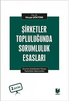 Şirketler Topluluğunda Sorumluluk Esasları - 1