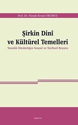 Şirkin Dini ve Kültürel Temelleri - Araştırma Yayınları