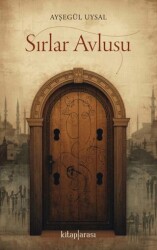 Sırlar Avlusu - Kitap Arası