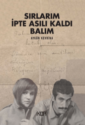 Sırlarım İpte Asılı Kaldı Balım - Kor Kitap