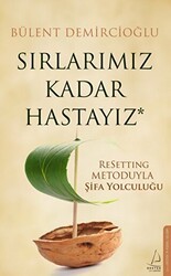 Sırlarımız Kadar Hastayız - Destek Yayınları