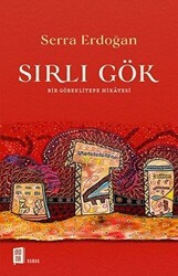 Sırlı Gök - Bir Göbeklitepe Hikayesi - Mona Kitap