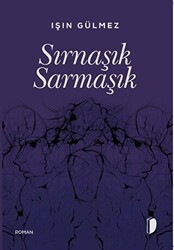 Sırnaşık Sarmaşık - DKY (Dağhan Külegeç) Yayınevi