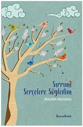 Sırrımı Serçelere Söyledim - Beyaz Bulut Kitap