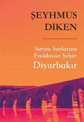Sırrını Surlarına Fısıldayan Şehir: Diyarbakır - 1
