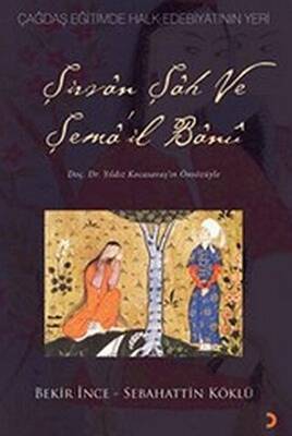 Şirvan Şah ve Şema’il Banu - 1