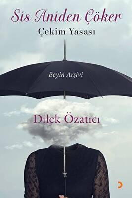 Sis Aniden Çöker - Çekim Yasası - 1