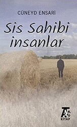 Sis Sahibi İnsanlar - Kitap At Yayınları