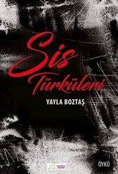 Sis Türküleri - Neziher Yayınları