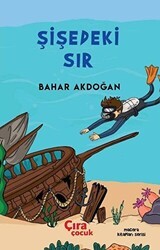 Şişedeki Sır - Çıra Çocuk Yayınları