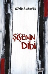 Şişenin Dibi - İlksatır Yayınevi