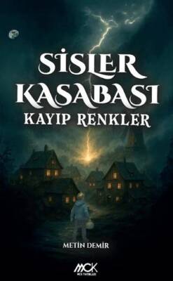 Sisler Kasabası – Kayıp Renkler - 1
