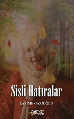 Sisli Hatıralar - 1