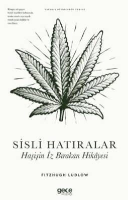 Sisli Hatıralar Haşişin İz Bırakan Hikâyesi - 1