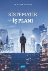 Sistematik İş Planı - Nobel Akademik Yayıncılık
