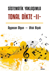 Sistematik Yaklaşımla Tonal Dikte - II - Kriter Yayınları