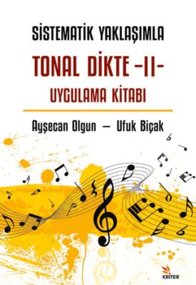 Sistematik Yaklaşımla Tonal Dikte - II Uygulama Kitabı - 1