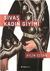 Sivas Kadın Giyimi - Hiperlink Yayınları