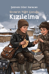 Sivas’ın Yiğit Çocuğu - Kızılelma - Kayalıpark
