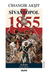 Sivastopol 1855 - Alfa Yayınları